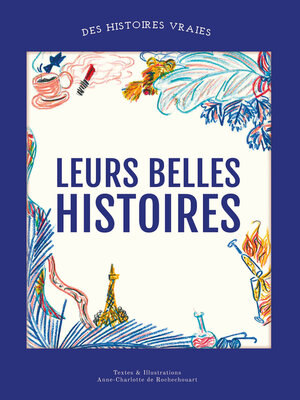 cover image of Leurs belles histoires